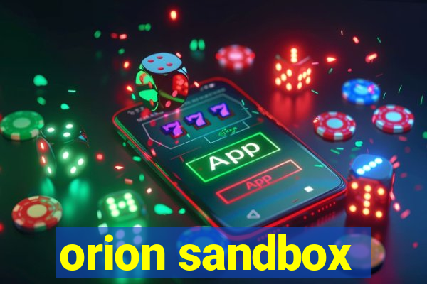orion sandbox